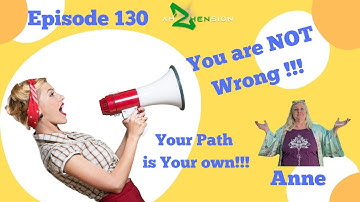 Episode 130 Its Not Wrong Your Path is Your Own