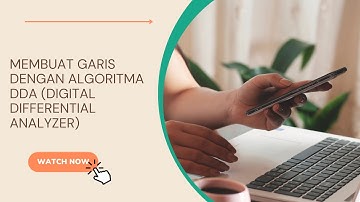 Membuat Garis Dengan Algoritma DDA (Digital Differential Analyzer)