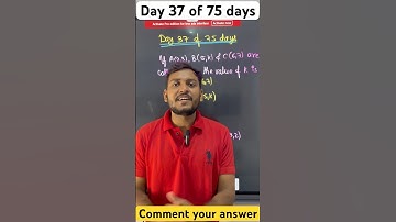 37th shorttrick | find the value of k if A(2,3) B(5,k) and C(6,7) are collinear | class 10 #gseb