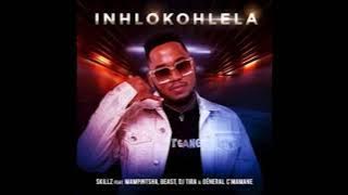 Skillz - Inhlokohlela ft. DJ Tira, Mampintsha, Beast & General C'mamane