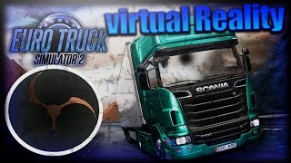 Euro Truck Simulator 2/OBS How to Record Gameplay Vive/Oculus