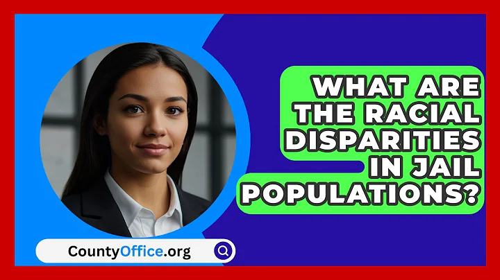 What Are The Racial Disparities In Jail Populations? - CountyOffice.org