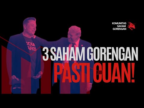 3 SAHAM GORENGAN PASTI CUAN - DI TENGAH TENSI GLOBAL!