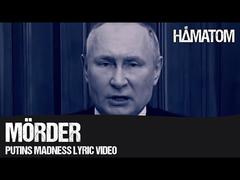 HÄMATOM - Mörder (Putins Madness Lyric Video)