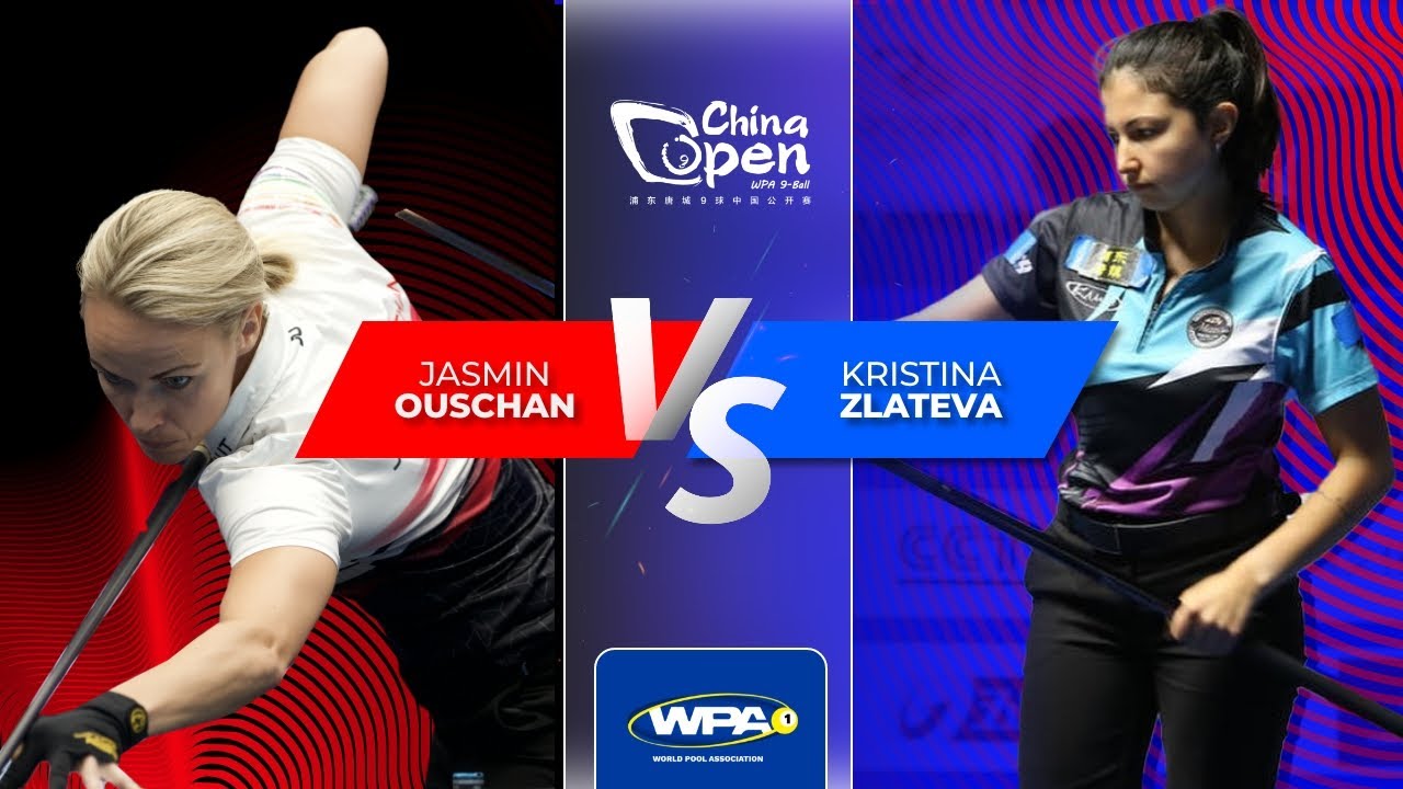WPA China 9 Ball Open 2023. Kristina Zlatevia vs Jasmin Ouschan