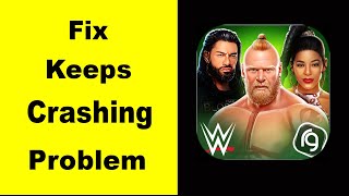 Fix WWE Mayhem App Keeps Crashing | Fix WWE Mayhem App Keeps Freezing | Fix WWE Mayhem App Freezed screenshot 4