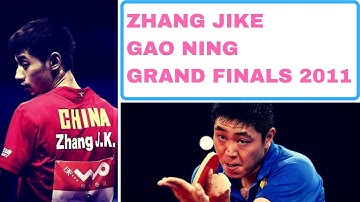 ZHANG JIKE - GAO NING Grand Finals 2011 Table Tennis