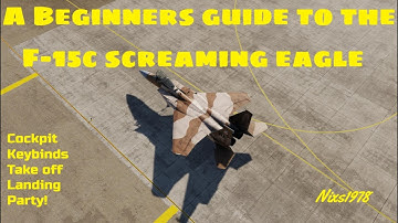 A Beginners Guide To The F-15c Screaming Eagle