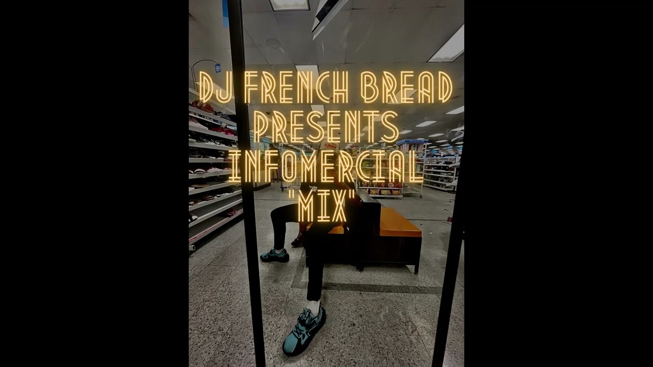 DJ French Bread Infomercial Mix | Music & Medicine Issue