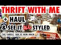 Are you ready? THRIFT with me today! I found two &  I have a HAUL * STYLING ALL MY DECOR *