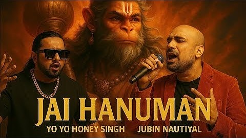 Jai Hanuman Song | Yo Yo Honey Singh ,Jubin N, B Praak, Kailash Kher #bajrangbali #jaihanuman