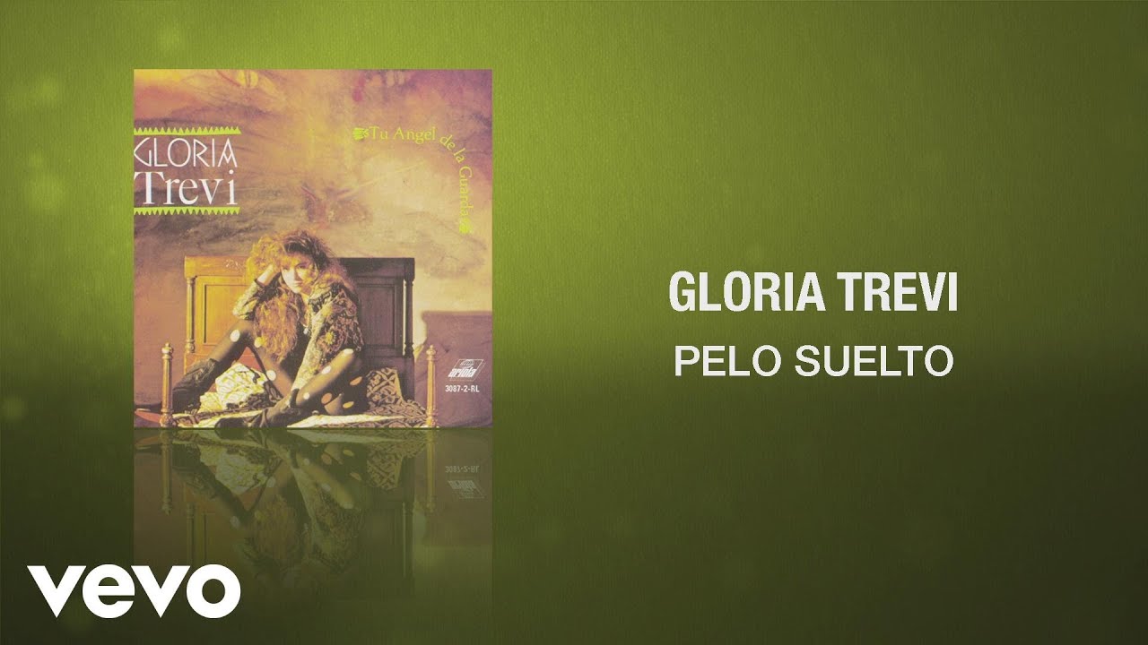 Gloria Trevi - Pelo Suelto (Cover Audio)