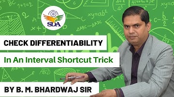 Check Differentiability in an Interval Shortcut Trick by B. M. Bhardwaj Sir
