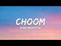 BABYMONSTER CHOOM Lyrics 