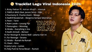 Download lagu LAGU VIRAL TIKTOK & SPOTIFY TERBARU 2025 - Playlist Hits Indonesia Terpopuler - Lagu Tanpa Iklan