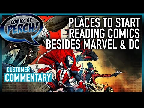 Places to start reading comics besides Marvel & DC