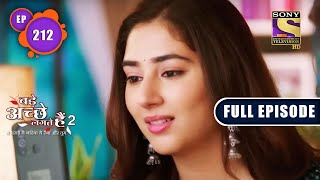 Change Of Mind | Bade Achhe Lagte Hain 2 | Ep 212 | Full Episode | 21 June 2022