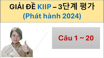 #3.1 - GIẢI ĐỀ THI LỚP 3 (Phát hành năm 2024) 사회통합프로그램  KIIP 3단계 평가 견본 - 필기 - Hàn Ngữ Seona