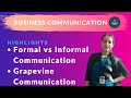 Formal vs Informal Communication | Grapevine Communication | Types of Grapevine