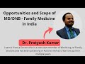 What to expect after MD/DNB in Family Medicine | Family Medicine| Family Medicine Doctor in India