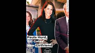 Paula Hurd, Bill Gates’ New Girlfriend