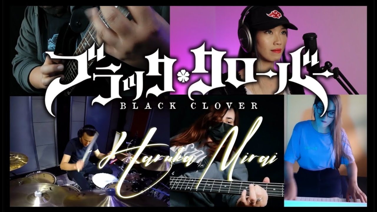 BLACK CLOVER (OP 1) "Haruka Mirai" ハルカミライ - International Band Cover (TEAM DAVE)