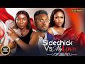 MY SIDECHICK VS MY LOVE
