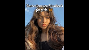 🦋Best colour combination