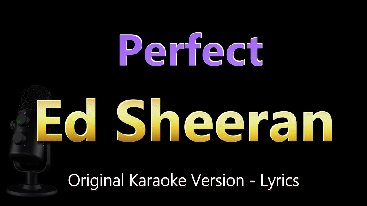 Ed Sheeran - Perfect (Karaoke Songs With Lyrics)