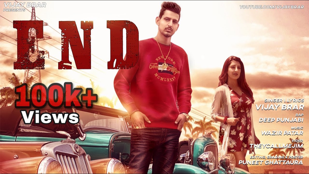 End : Vijay Brar ft. Deep Punjabi | Wazir Patar | Official Music Video | Latest Punjabi Songs 2020