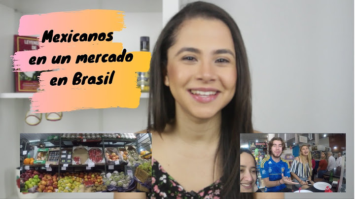 Brasileña con MEXICANOS en un MERCADO en BRASIL