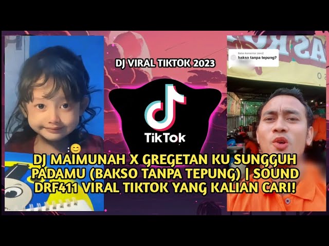 DJ MAIMUNAH X GREGETAN KU SUNGGUH PADAMU | SOUND DRF411 VIRAL TIKTOK YANG KALIAN CARI! class=