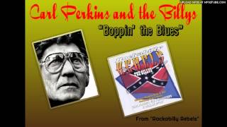 Carl Perkins and the Billys - Boppin&#39; the Blues [Best Version]