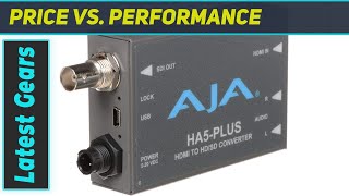 AJA HA5-Plus HDMI to 3G-SDI Mini-Converter: The Best HDMI
