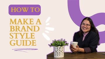 How to Create a Brand Style Guide
