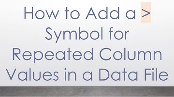 How to Add a   Symbol for Repeated Column Values in a Data File