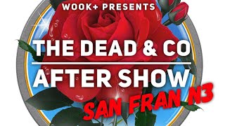 Dead & CO. Setlist Recap Oracle Park Night 03 - 07/16/23 San Francisco, CA