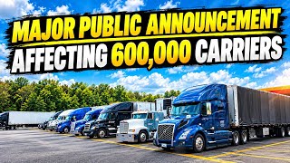 Breaking News! Major Public Announcement Affecting 600,000 Carriers Today