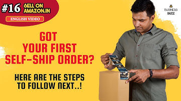 Ep #16: How to Process your Self Ship Orders on Amazon India | English video