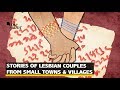 Shock Therapy, Forced Marriage: Life of Small-Town Lesbian Couples | The Quint