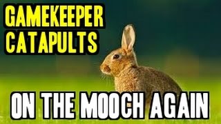 GAMEKEEPER CATAPULTS ON THE MOOCH AGAIN, SHOOTING, HUNTING, TARGETS
