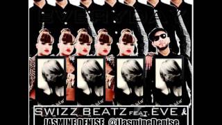 EVERYDAY (COOLIN) REMIX - JASMINE DENISE, SWIZZ  BEATZ & EVE