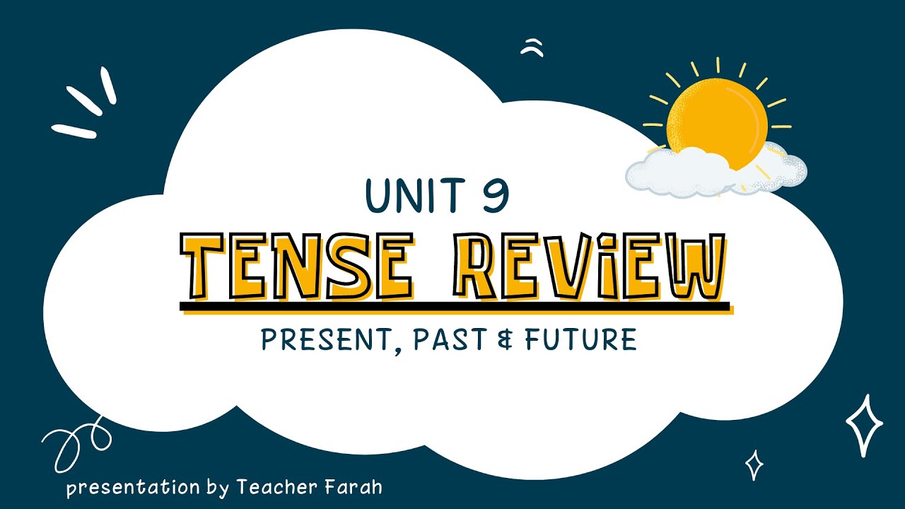 Form 2 Unit 9 Tense Review - YouTube