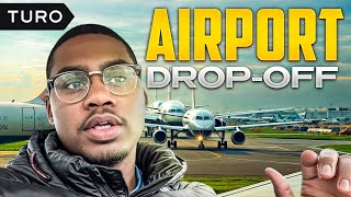 HOW TO DO AIRPORT DROP-OFF/PICK-UP ON TURO