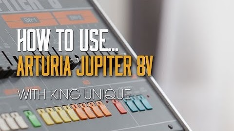 How To Use Arturia Jupiter 8v with King Unique - The Oscillators