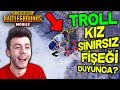 KIZ'I SINIRSIZ FİŞEK VAR DİYEREK TROLLEDİM - PUBG Mobile