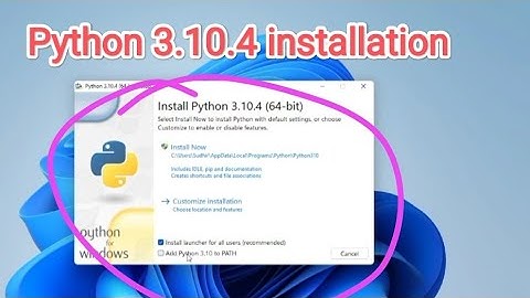 How to Install Latest Version Python 3.10.4 on Windows 10/11