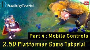Mobile Control or Mobile input: How to make 2.5D Platformer Game in Unity3d (p4) within 19  minutes