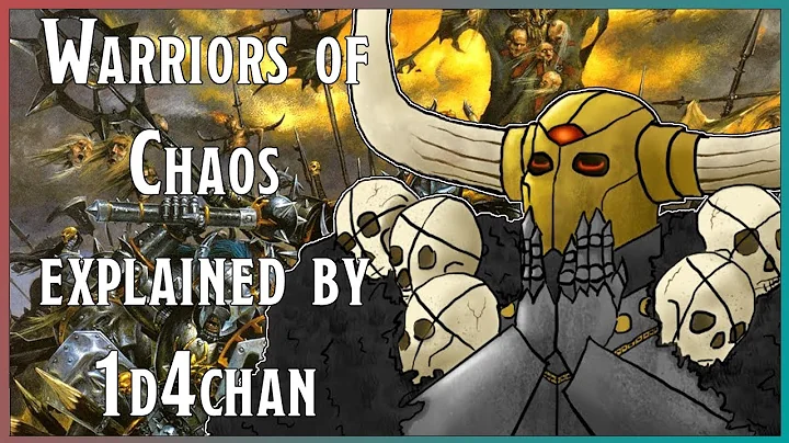 Warriors of Chaos Explained By 1d4chan