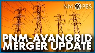 PNM-Avangrid Merger Update | The Line/Your NM Government